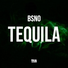 BSNO - Tequila (remix)