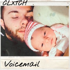 Voicemail - CLXTCH