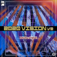 2020 Vision v2 Mix - Mondaine [FOOTWORK FUSION 160 BPM JUKE]