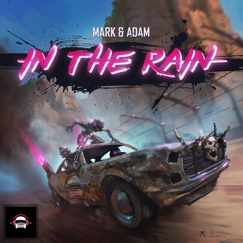 Mark & Adam - In The Rain