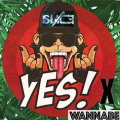 Rooler - Wannabe X Yes (Dj Slice Mash Up)
