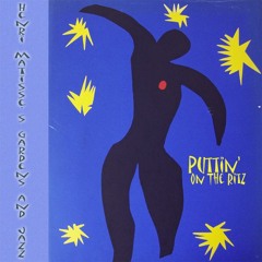 Henri Matisse's Gardens and Jazz - Puttin' On The Ritz - feat. Oddrun Eikli