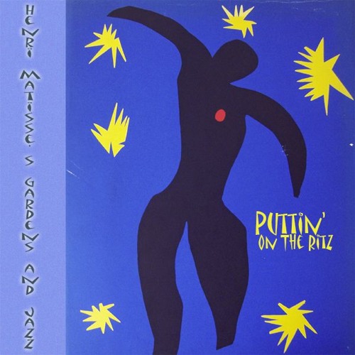 Henri Matisse's Gardens and Jazz - Puttin' On The Ritz - feat. Oddrun Eikli