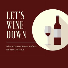 Lets Wine Down  EP 2