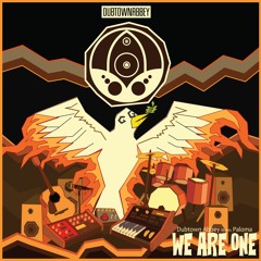 Dubtown Abbey Meets Paloma - We Are One (Dub Mix)