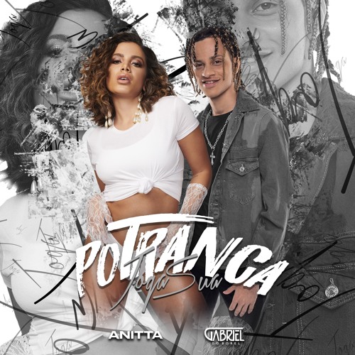 Gabriel do Borel e Anitta - Joga Sua Potranca