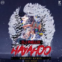 Hayahoo (PARSAPi Remix)