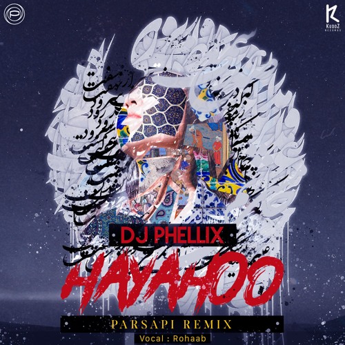 Hayahoo (PARSAPi Remix)