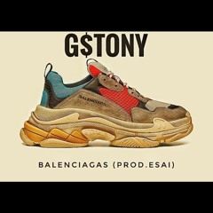 G$TONY- BALENCIAGAS