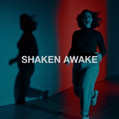 Shaken Awake