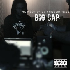 BIG CAP Prod  by Carolina Cass.mp3