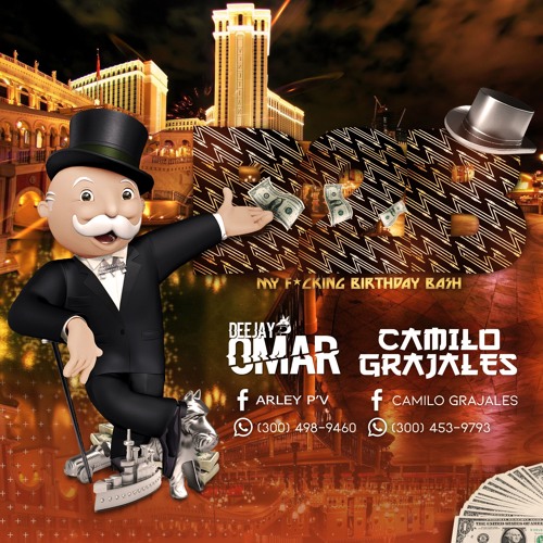 My Birthday Bash (Edición B2B) - Dj Omar & Camilo Grajales