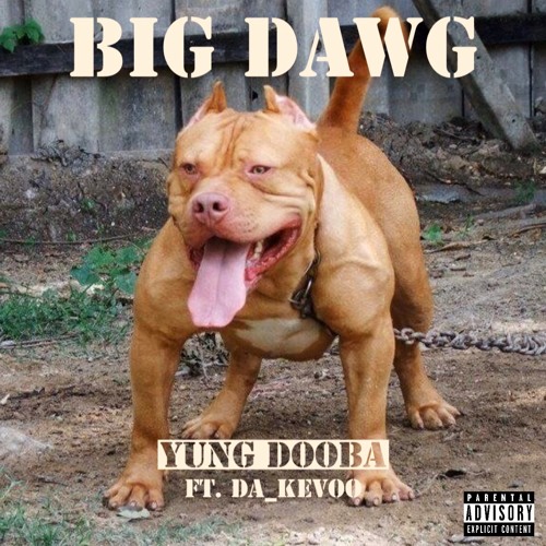 Big Dawg (feat. Da_Kevoo)