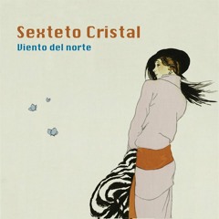 Sexteto Cristal - Mi Vieja Linda - milonga