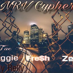 NRV Cypher Feat. TAE, Zaggie, Relly Rell, Fre$h, Zeno