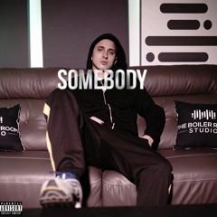 SOMEBODY
