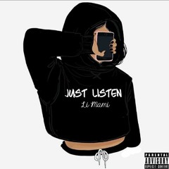 JUST LISTEN