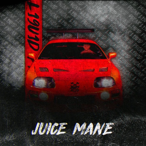 l19u1d PHONK - JUICE MANE *NOW ON SPOTIFY*