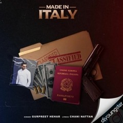 Made In Italy Gurpreet Hehar ft. Chani Nattan