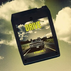 Drive :: 8 - Track Vol. 1