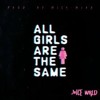 All Girls Are The Same (Acoustic) (Best Quality) Juice WRLD
