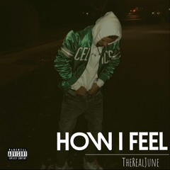 How I Feel (Prod Ramsey Beatz)