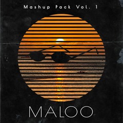 Maloo // Mashup Packs