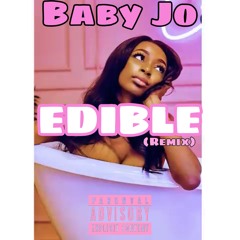 Baby Jo - EDIBLE. (Remix)[IG: @OFFICIALBABYJO]