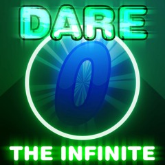 Dare The Infinite