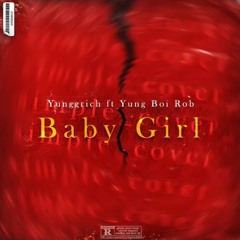 Babygirl (feat. Yung Boi Rob)
