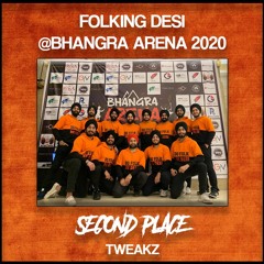 Folking Desi (Second Place) @ Bhangra Arena 2020 -  TWEAKZ
