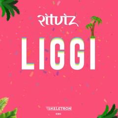 Ritviz - Liggi (Skeletron Remix)