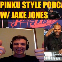 Pinku Style Podcast Ep#38 w/ Jake Drift Squid Jones