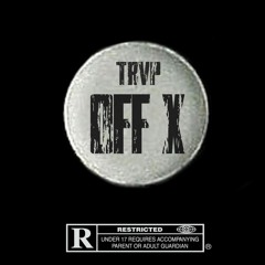 Trvp - Off X [Prod. Pludo]