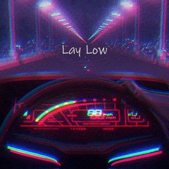 Lay Low