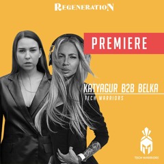 Regeneration Festival - Katyagur B2B Belka  podcast