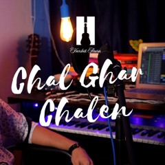 Chal Ghar Chalen - Malang | Cover By Harshit Arora