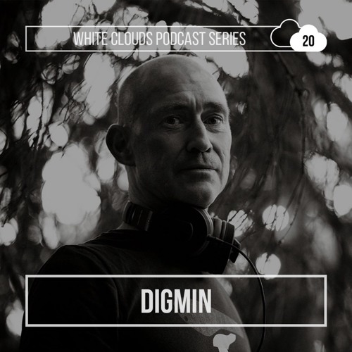White Clouds Podcast Series #020 - DigMin