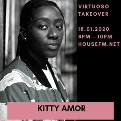 House FM - Virtuoso Takeover   Shiloh & Kitty Amour 18 JAN 2020 Pt.1