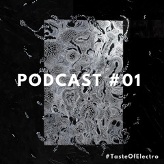 #TasteOfElectro // Podcast 01 // Melodic House & Techno