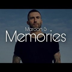 Maroon 5 - Memories