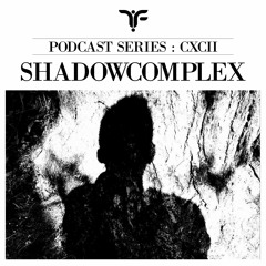 The Forgotten CXCII: Shadowcomplex