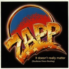 It Doesn't Really Matter (Soulboss Disco Bootleg) - Zapp Band