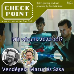 Checkpoint 6x01 - Mit várunk 2020-tól?