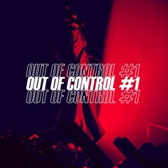 TPA MIXSET - OUT OF CONTROL #1