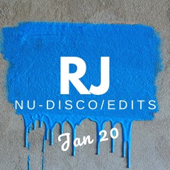 RJ Nu-Disco/Edits Mix January 2020