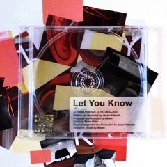 let you know (prod. by dilushselva)