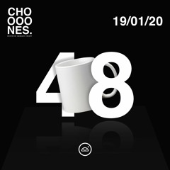 P-LOG 48 // CHOOOOOONES - 19/01/20