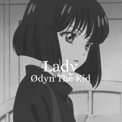 Ødyn The Kid - Lady (Prod. By Eric)