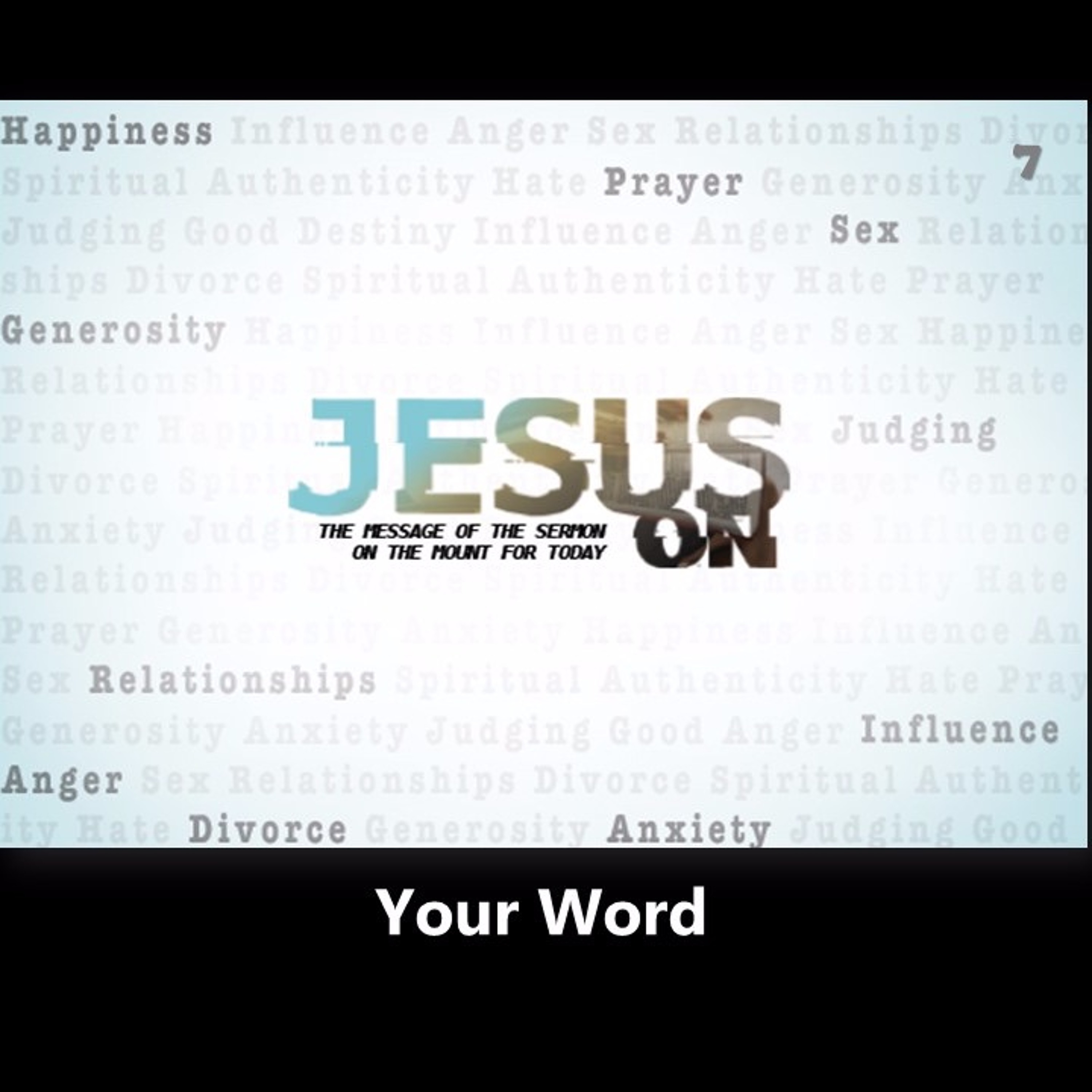 07 Jesus On...Your Word, January 19, 2020 episode artwork